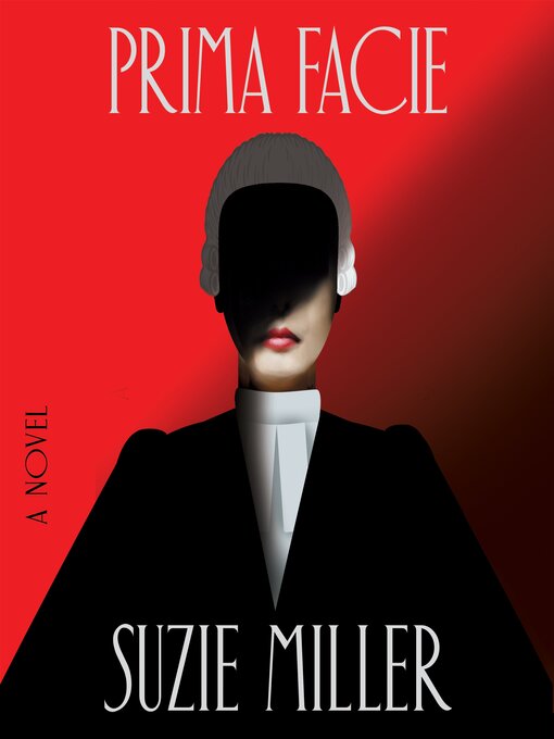 Title details for Prima Facie by Suzie Miller - Available